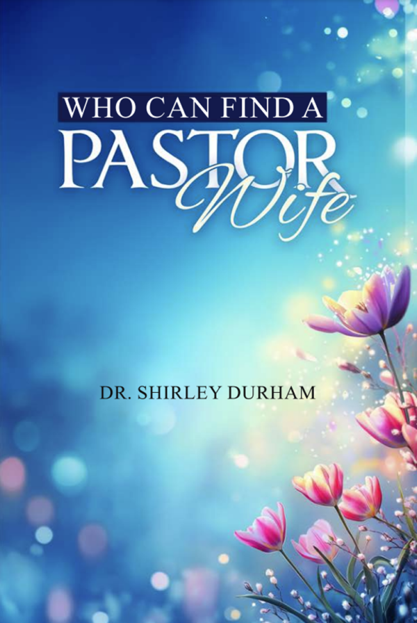 Who can find a Pastor Wife